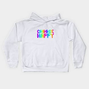 Choose Happy Kids Hoodie